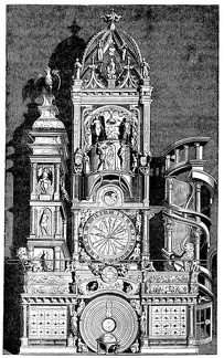 Astronomical Clock of the Cathedral at Strasburg, constructed in 1573